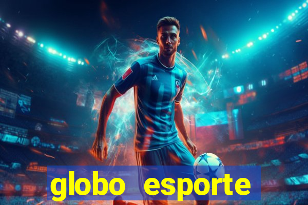 globo esporte absolutamente tudo sobre esporte enoticias pop